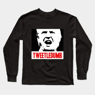 Tweetledumb Long Sleeve T-Shirt